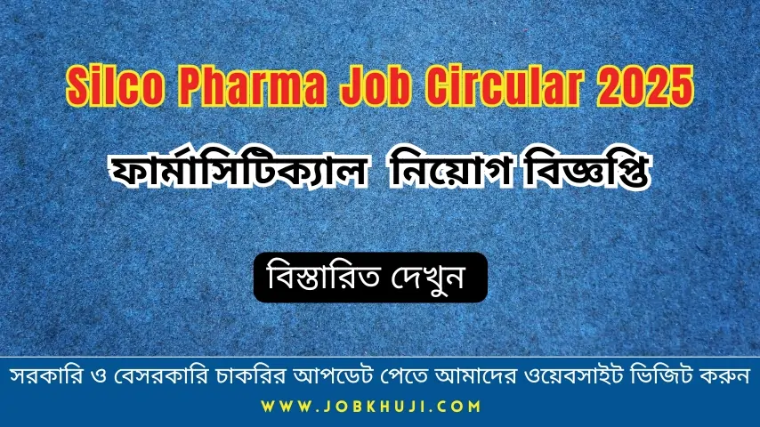 Silco Pharma Job Circular 2025 | Product Executive